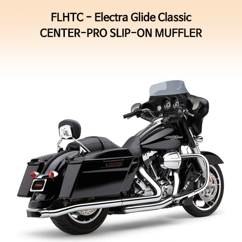 (09-13) 일렉트라 글라이드 Classic-FLHTC CENTER-PRO MUFFLER 슬립온 할리 머플러 코브라 베거스